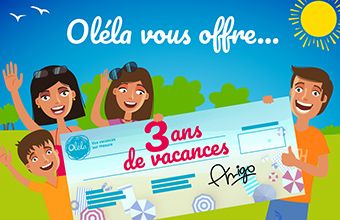 3 ans de vacances offertes chez Oléla