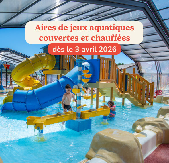 Aires de jeux aquatiques couvertes et chauffées Camping Signol