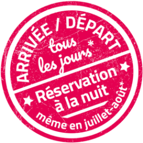 Arrivée / Départ tous les jours, réservation à la nuit même en juillet-août